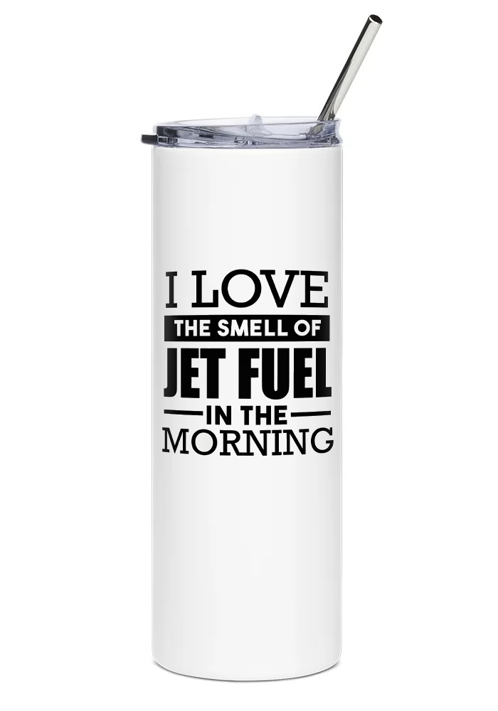 I love the smell of jet fuel in the morning water bottle